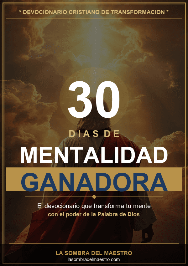 30 Días de Mentalidad Ganadora — La Sombra del Maestro